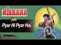 Pyar Hi Pyar Hai Zindagi EAGLE Jhankar