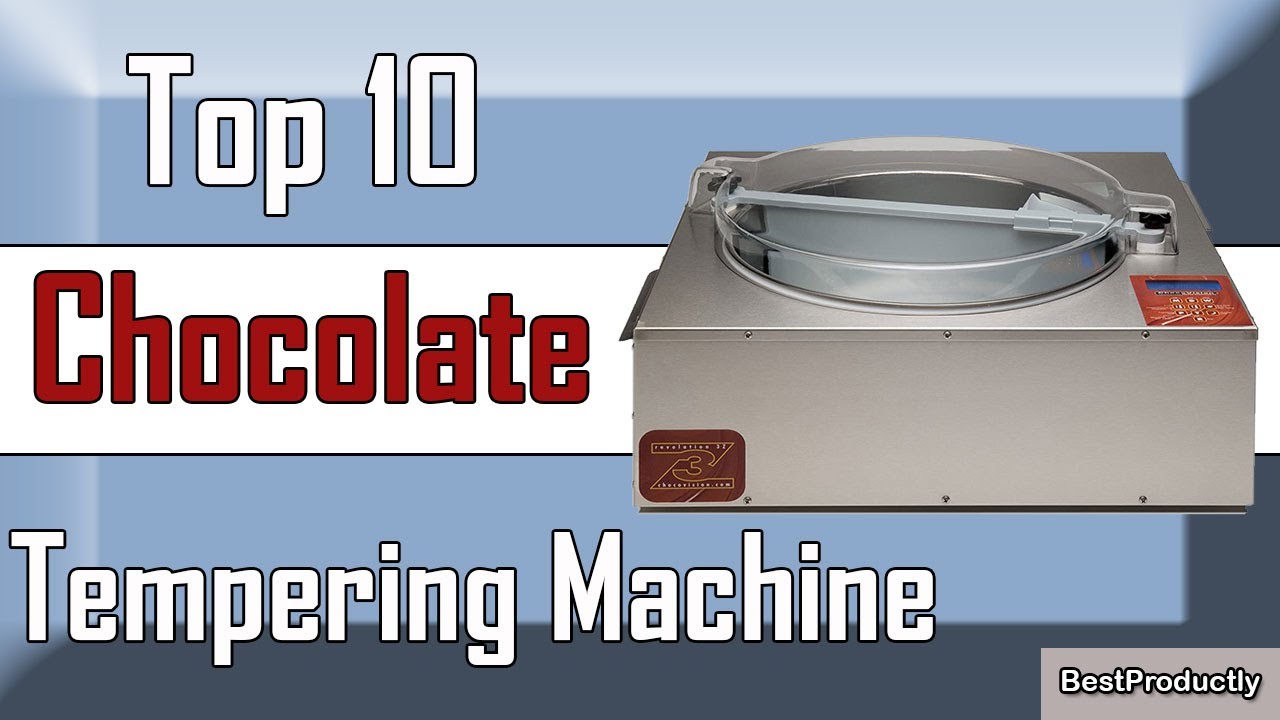✅ 10 Best Chocolate Tempering Machine New Model 2022