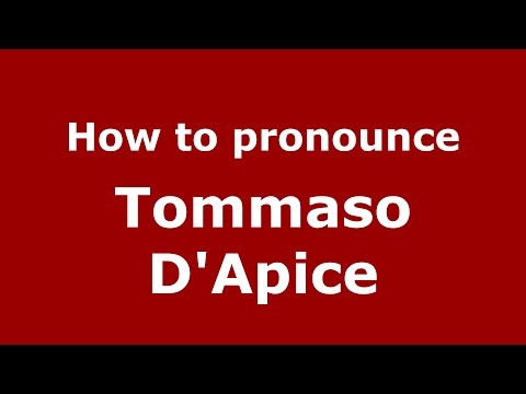 How to pronounce Tommaso D'Apice (Italian/Italy)  - PronounceNames.com