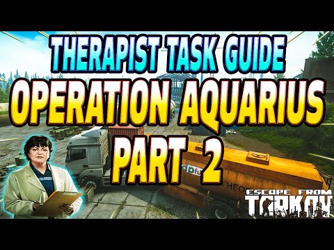 Operation Aquarius Part 2 - Therapist Task Guide - Escape From Tarkov