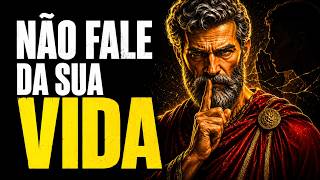 9 COISAS QUE VOCÊ NUNCA DEVE CONTAR A NINGUÉM | LIÇÕES DE ESTOICISMO 🏛