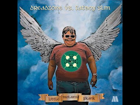 MashMike - Little Britains Skank (Dreadzone vs. Fatboy Slim)