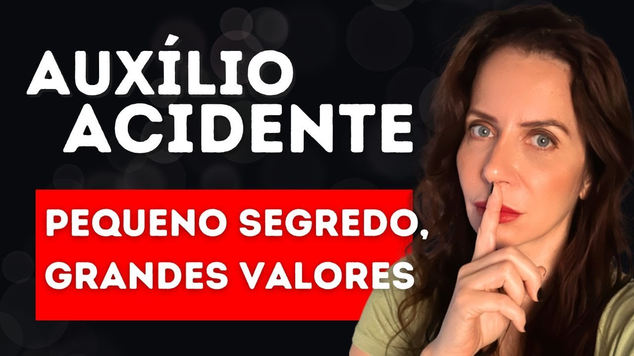 AUXÍLIO ACIDENTE: UM SEGREDO, GRANDES VALORES #inss #beneficioprevidenciario