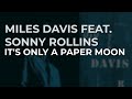 Miles Davis feat. Sonny Rollins - It's Only A Paper Moon (Official Audio)