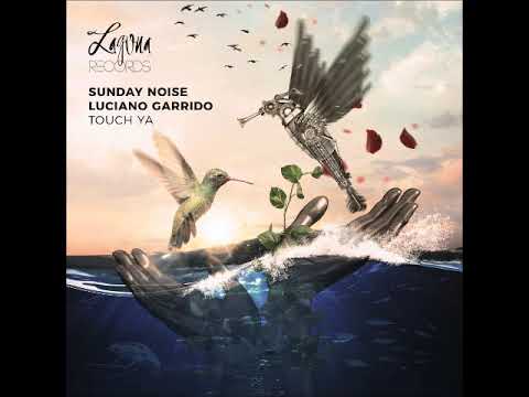 Luciano Garrido, Sunday Noise - Crazy (Original Mix) [LAGUNA RECORDS]