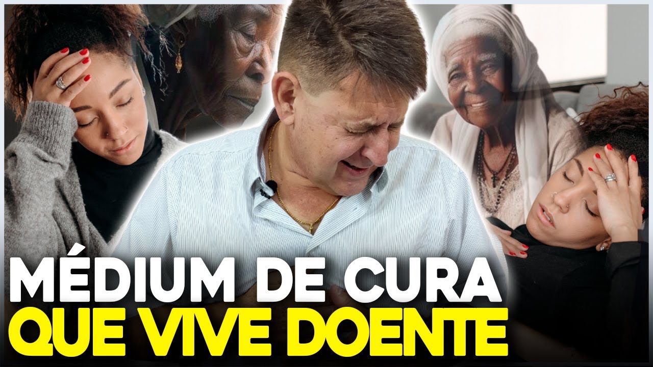 MÉDIUM DE CURA QUE VIVE DOENTE