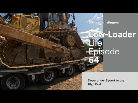 Low-loader Life Episode 64 - Dozer to the High Peak