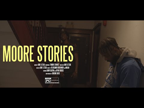 Moore Stories │ Dave Le'Seul ft. Larry Castro │ Official Movie