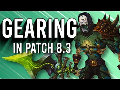 Get Gear Efficiently! All Gearing Methods Known For Patch 8.3 - WoW: Battle For Azeroth 8.2