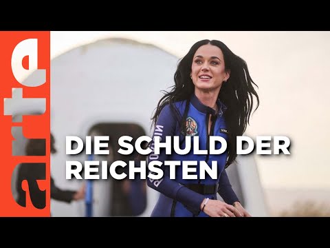 Die Super-Reichen und die Klimakrise | ARTE Hintergrund
