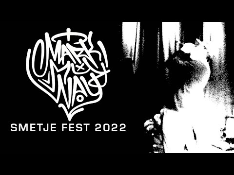 MARK MY WAY @ SMETJE FEST 2022 - SINGLE CAM - FULL SET