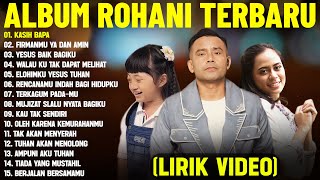 Download lagu Lagu Rohani Judika & Grezia Epiphania & Gaby Bettay Full Album (Lirik Video) || Pilihan Terbaik 2025 mp3