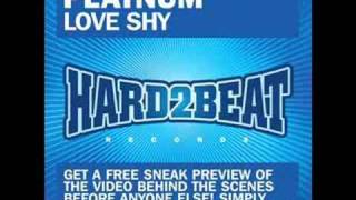 Platnum - Love Shy (Thinking About You) (Out NOW)