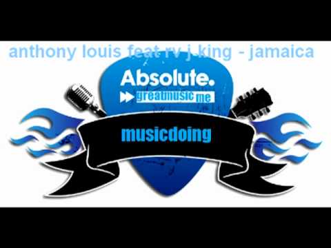 anthony louis feat rv j king - jamaica