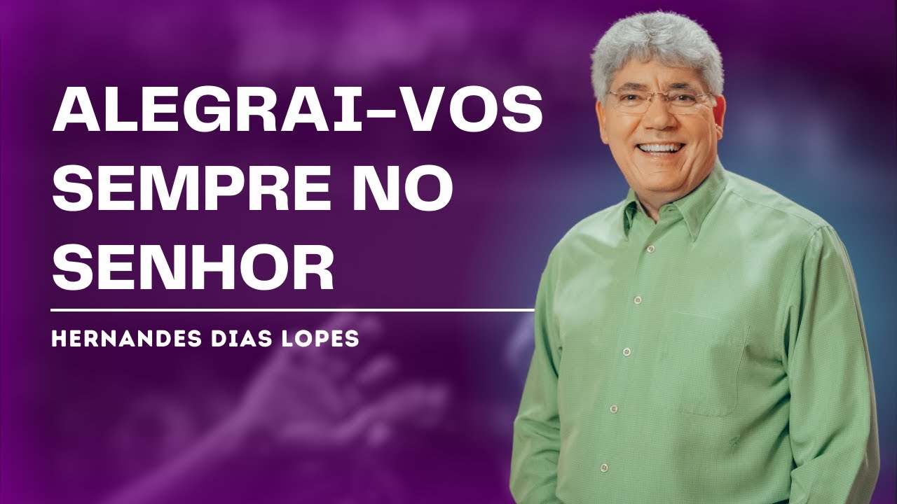 A ALEGRIA DO CRISTÃO EM TEMPOS DIFÍCEIS - HERNANDES DIAS LOPES