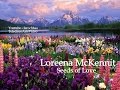 Loreena McKennit - Seeds of Love - TelediscoArteVideo