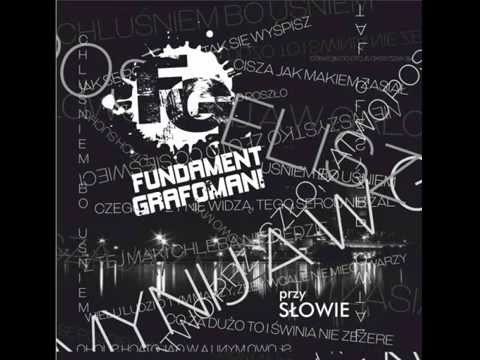 Fundament Grafomani - Chluśniem bo uśniem feat. Eufonia
