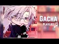 POV You Had A Gacha Phase A Gacha Playlist Nostalgic Gacha Songs Glmv 10k Subscribers Special