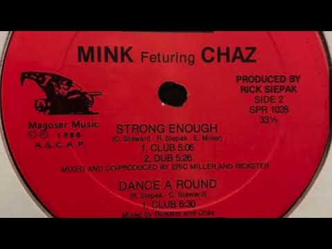 Mink Featuring Chaz – Dance A Round (Club)