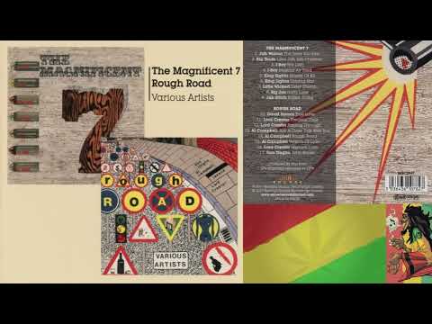 The Magnificent 7  + Rough Road