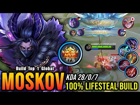 28 Kills No Death!! Moskov with 100% Lifesteal Build AUTO SAVAGE - Build Top 1 Global Moskov ~ MLBB