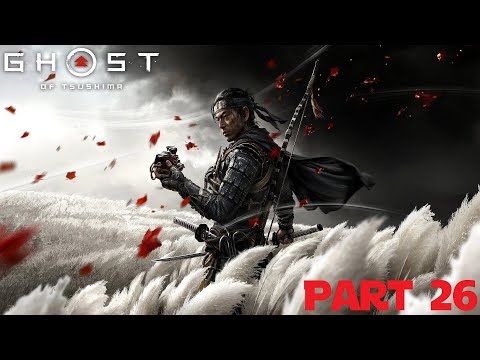 Ghost Of Tsushima Walkthrough Part 26