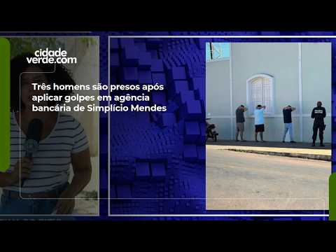 Três homens são presos após aplicar golpes em agência bancária de Simplício Mendes