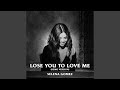 Lose You To Love Me (Demo Version)
