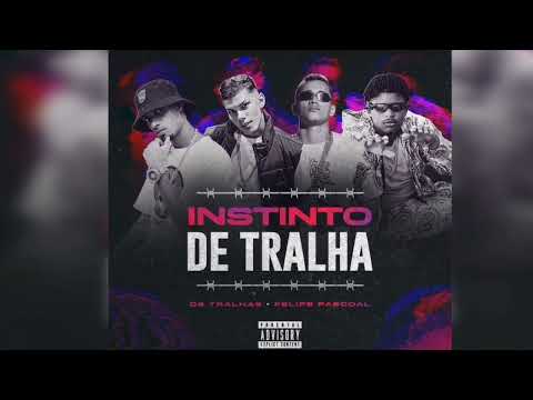 FELIPE DO PASCOAL , OS TRALHAS   INSTINTO DE TRALHA   MUSICA NOVA