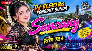Download lagu DJ elektro pongdut Sunda sancang vocal RITA tila( DJ elektro pongdut Sunda sancang) mp3 Download lagu DJ elektro pongdut Sunda sancang vocal RITA tila( DJ elektro pongdut Sunda sancang) mp3