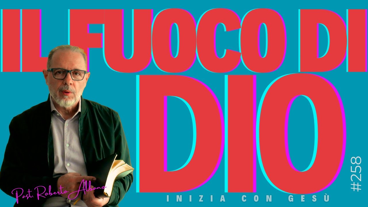 INIZIA CON GESÙ! - "Il Fuoco di Dio"