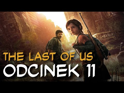 Zagrajmy w The Last of Us odc.11 "Hotel"