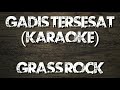Karaoke Grass Rock Gadis Tersesat