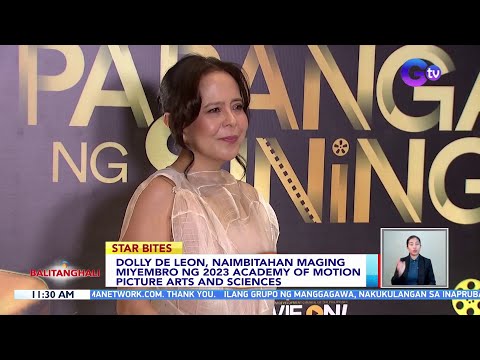 Dolly de Leon, naimbitahan maging miyembro ng 2023 Academy of Motion Picture Arts and Sciences BT