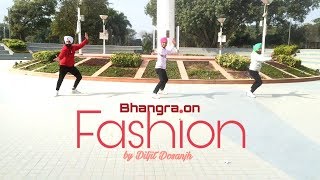 Bhangra on Fashion by Diljit Dosanjh || Sanjha Virsa || Fashion || Diljit Dosanjh || Bhangra