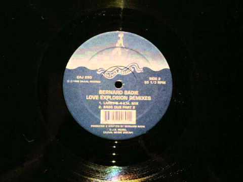 Bernard Badie.Love Explosion Remixes.Bass Dub Part 2.Cajual Records..