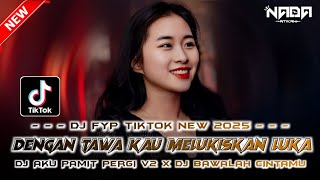 Download lagu DJ FYP TIKTOK NEW 2025 ‼️ DJ DENGAN TAWA KAU MELUKISKAN LUKA ‼️ DJ AKU PAMIT PERGI V2 mp3 Download lagu DJ FYP TIKTOK NEW 2025 ‼️ DJ DENGAN TAWA KAU MELUKISKAN LUKA ‼️ DJ AKU PAMIT PERGI V2 mp3