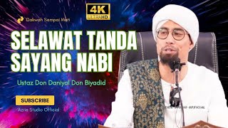 Download lagu USTAZ DON DANIYAL DON BIYAJID ~ SELAWAT TANDA SAYANG NABI mp3
