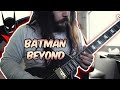 Batman Beyond Theme Guitar Cover 🦇