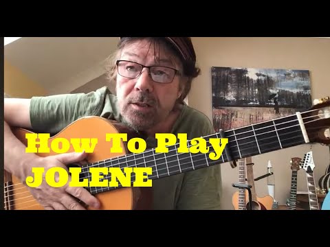 The 'trick' to playing JOLENE  by Dolly Parton