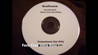 Kraftwerk - Aerodynamik (Facu Cruz Intro Rmx)