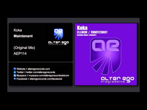 Koka - Maintenant [Alter Ego Progressive]
