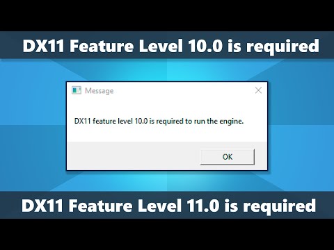 Как исправить DX11 feature level 10.0 is required to run the engine и feature level 11.0 is required