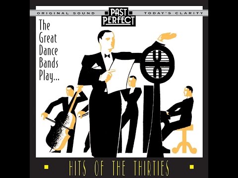 Jay Wilbur & His Band: You Can't Stop Me From Dreaming Rec in 1937. From The Great Dance Bands Play