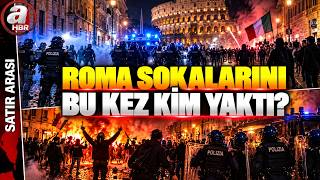 İtalya'da Vatandaşlar Neden Sokaklara Döküldü? | A Haber