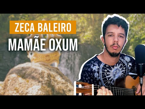 Mamãe Oxum - Zeca Baleiro
