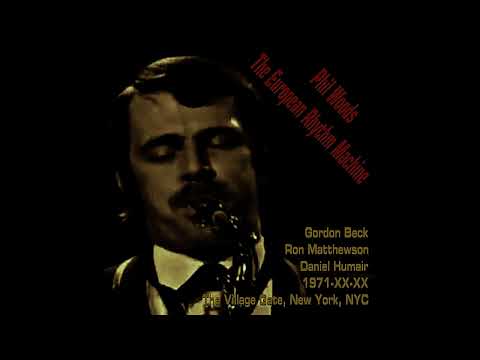 Phil Woods & The European Rhythm Machine - 1971-XX-XX, The Village Gate, New York, NY