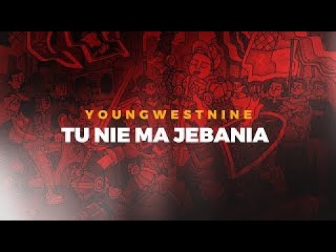 Youngwestnine - TU NIE MA JEBANIA (OFFICIAL AUDIO)