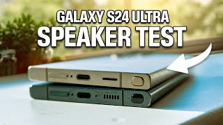 Samsung Galaxy S24 Ultra Speaker Test!