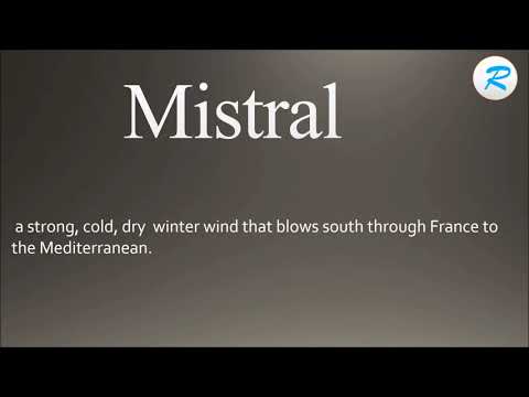 How to pronounce Mistral